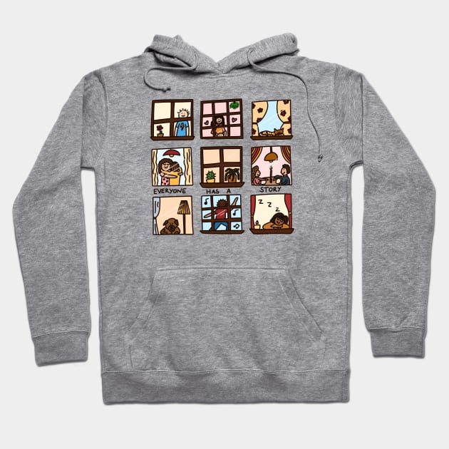 Everyone has a story Hoodie by joyfulsmolthings